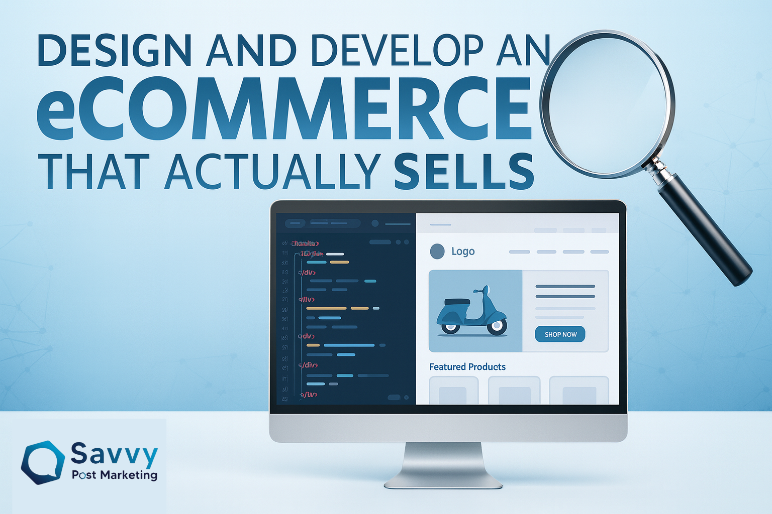 Tips to Design and Develop an eCommerce Website That Actually Sells